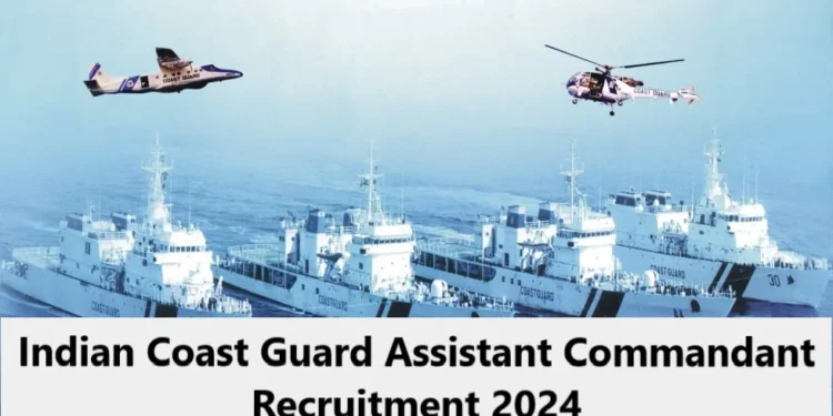 Indian Coast Guard Assistant Commandant Recruitment Royal Jobs U